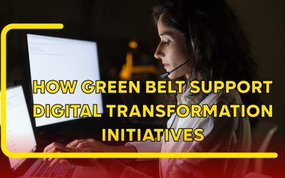 Articles 9 How Green Belt Supports Digital Transformation Initiatives