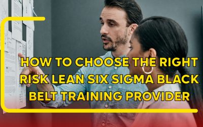 How to Choose the Right Lean Six Sigma Black Belt Training Provider: A Decision-Maker’s Guide