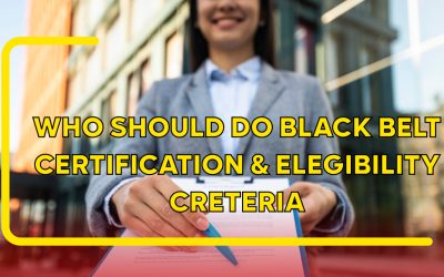 Who Should Do Black Belt Certification & Eligibility Criteria