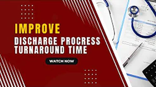 Improve Discharge Process Turnaround Time