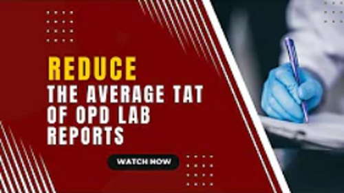 Reduce The Average Turn Around Time (TAT) Of OPD Lab Reports